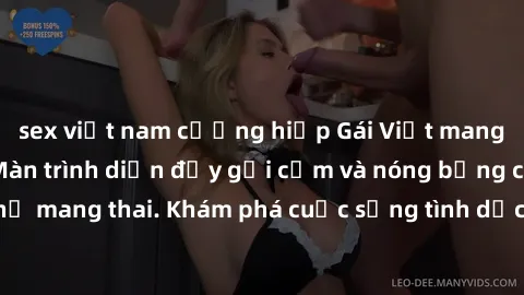 sex việt nam cưỡng hiếp Gái Việt mang bầu và làm tình: Màn trình diễn đầy gợi cảm và nóng bỏng của phụ nữ mang thai. Khám phá cuộc sống tình dục đầy hấp dẫn và mới lạ của họ!