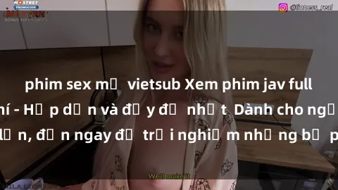 phim sex mỹ vietsub Xem phim jav full HD online miễn phí - Hấp dẫn và đầy đủ nhất  Dành cho người lớn, đến ngay để trải nghiệm những bộ phim hấp dẫn và hấp dẫn.